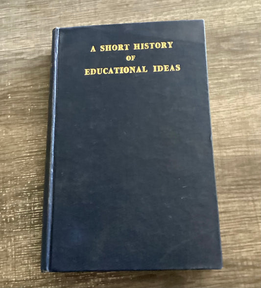 A Short History of Education Ideas
By SJ Curtis