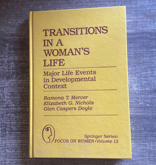 Transitions in A Woman’s Life
By Ramona T. Mercer