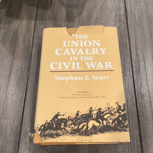 The Union Calvary in the Civil War-
Vol 2 from Gettysburg to Appomattox 
By Stephen Z Starr