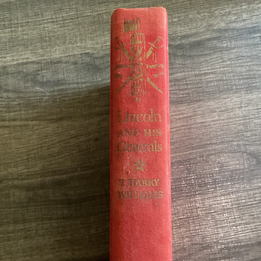 Lincoln and his generals
By T harry Williams