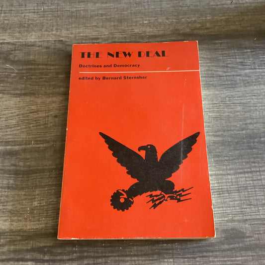 The New Deal 
Doctrines and Democracy 
By Bernard Sternsher