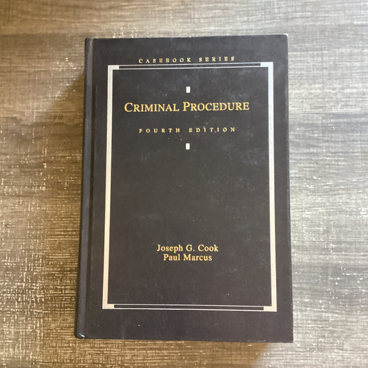 Criminal Procedure
By Joesph G. Cook and Paul Marcus