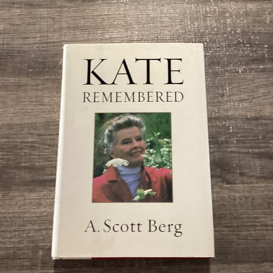 Kate Remembered
By A. Scott Berg