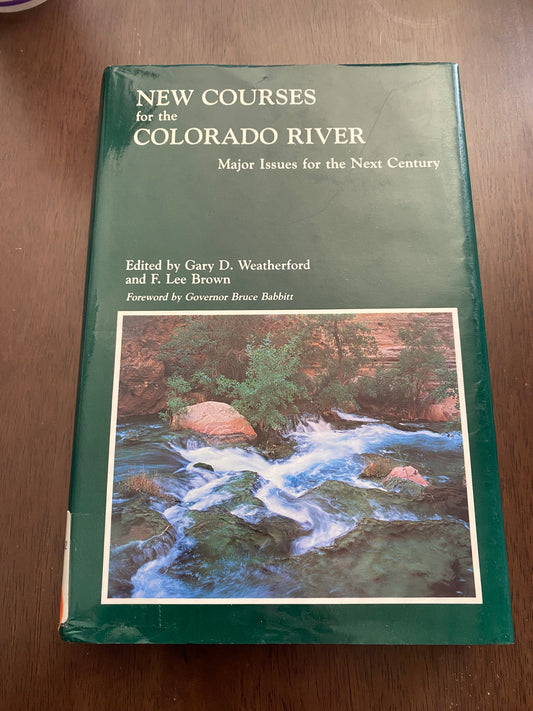 New courses of the Colorado River
By Gary Weatherford