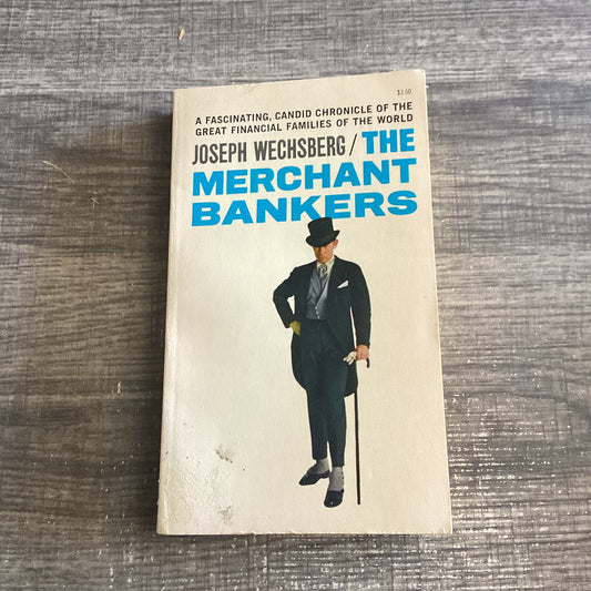 The merchant banker’s
By Joseph Wechsberg
