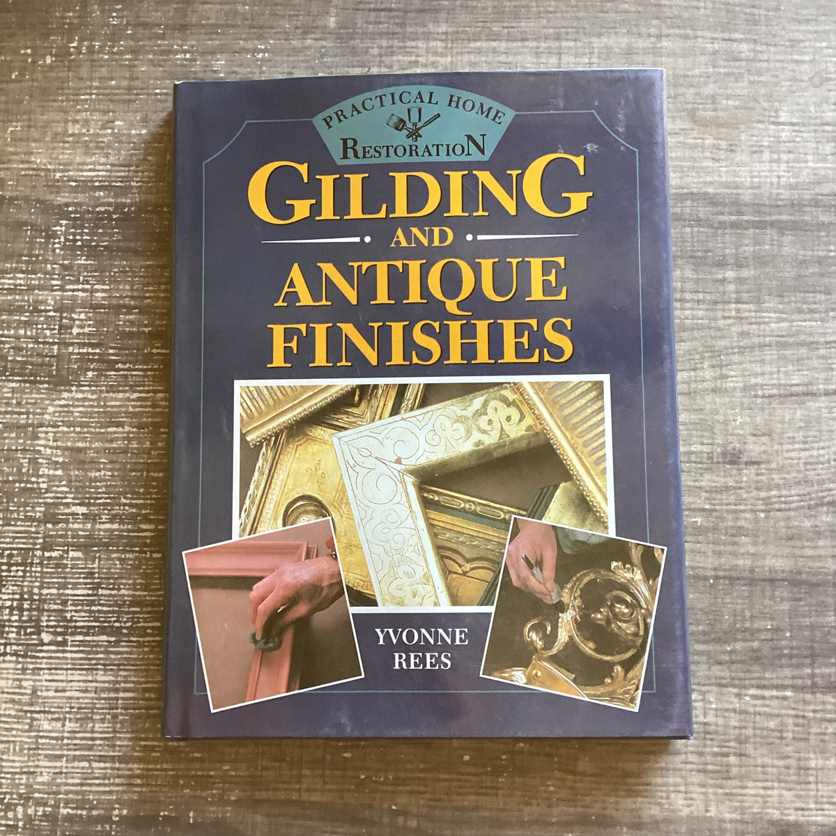 Gilding and Antique Finishes 
By Yvonne Rees