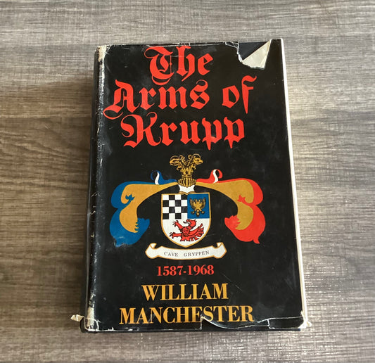 The Arms of Krupp
1587-1968
By William Manchester