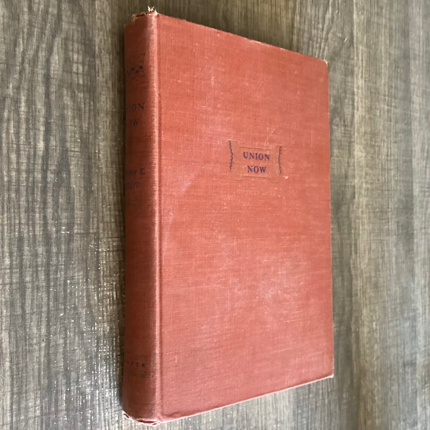 Union Now
By Clarence K Striet 
The Proposal for Inter- Democracy Federal Union