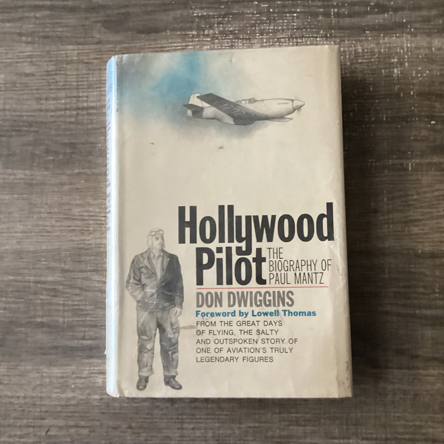 Hollywood pilot
The biography of Paul  Mantz
By Don Dwiggins