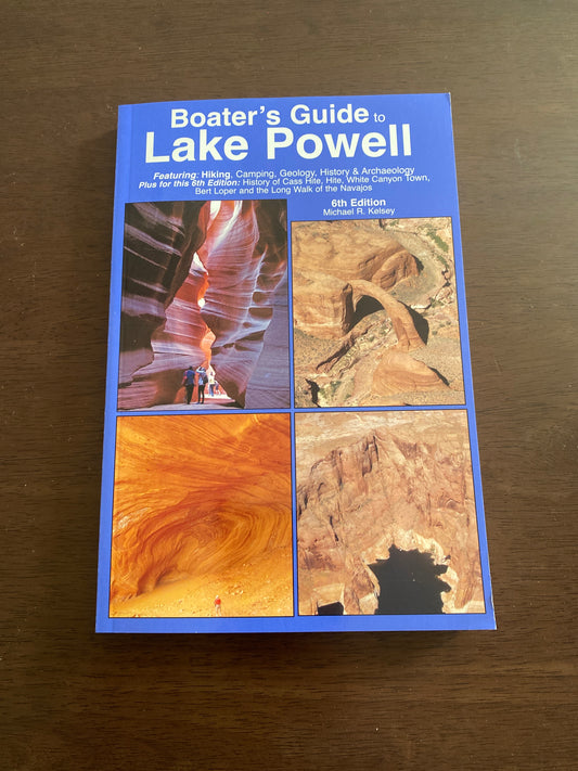 Boaters Guide to Lake Powell 
By Michael R Kelsey