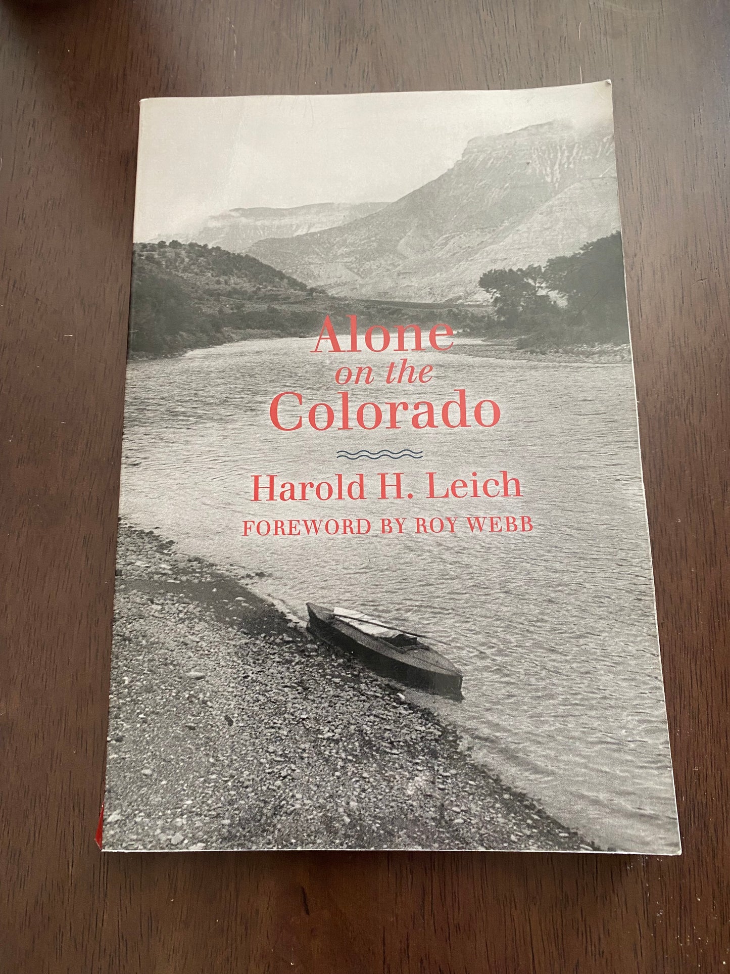 Alone on the Colorado
By Harold H Leach