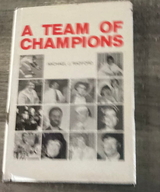 A Team of Champions 
By Michael J. Radford