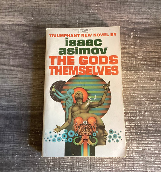 The Gods Themselves 
By Isaac Asimov