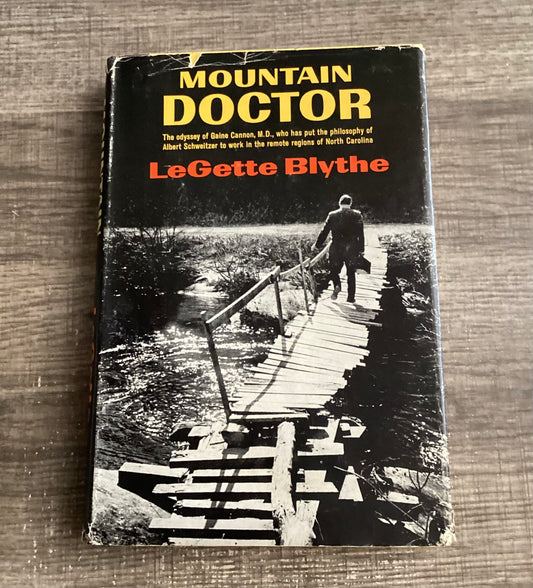 Mountain Doctor 
By Legette Blythe