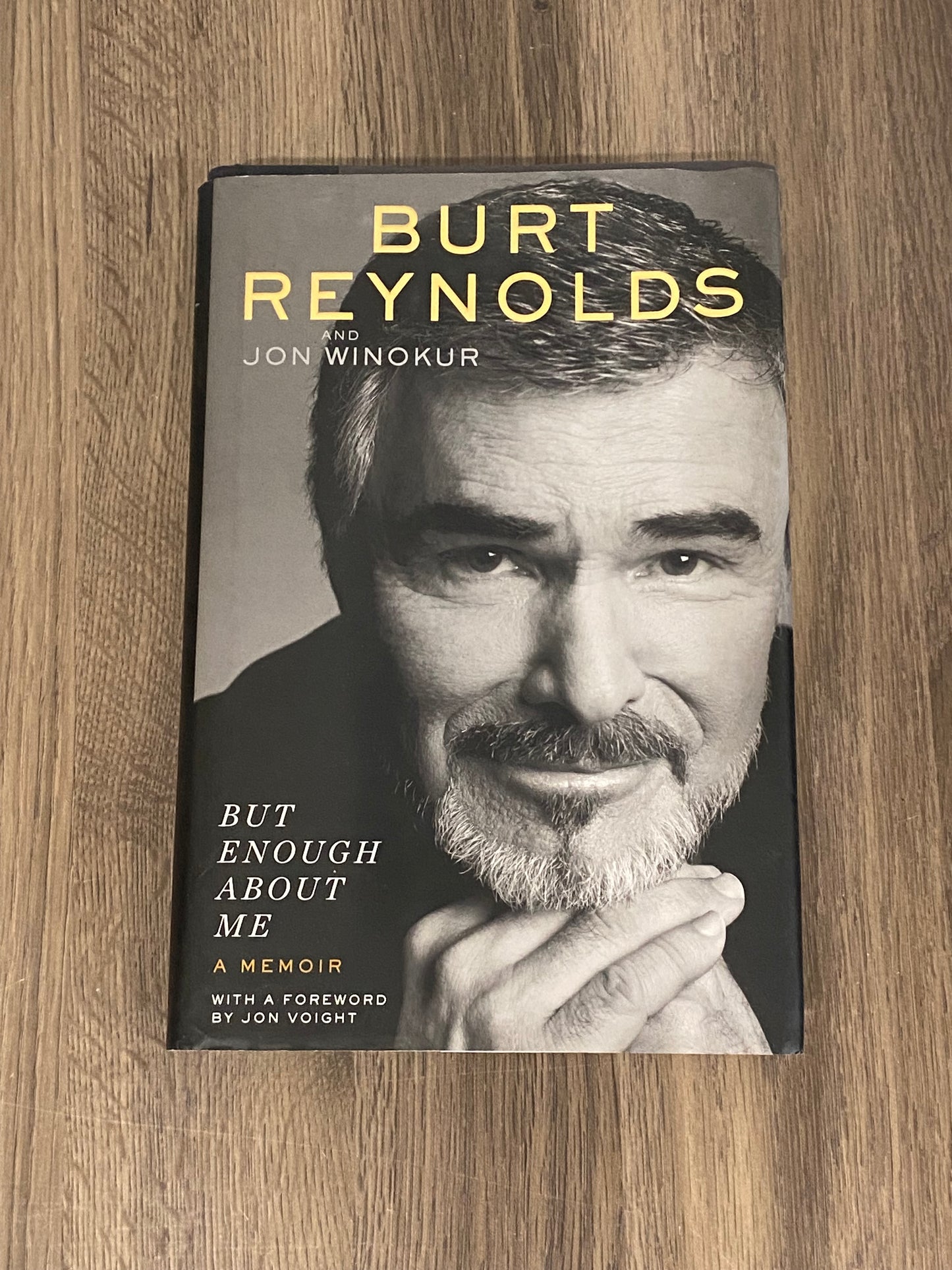 But Enough About Me 
By Burt Reynolds And Jon Winokur