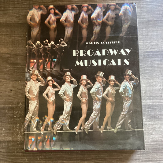 Broadway Musicals 
By Martin Gottfried