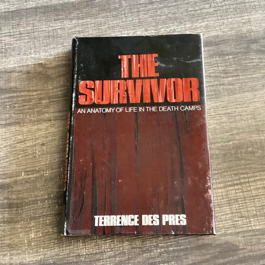 The Survivor 
An Anatomy of Life In The Death Camps
By Terrence Des Pres