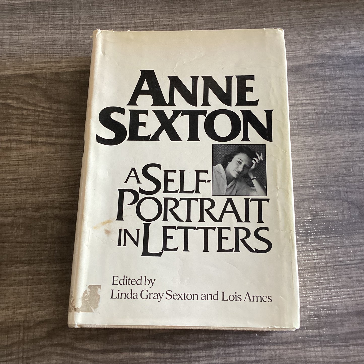 Anne Sexton -A Self Portrait in Letters 
Edited by Linda Gray Sexton