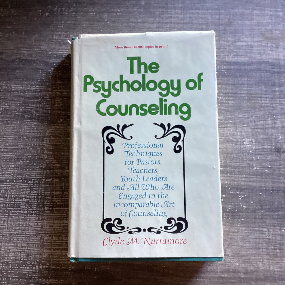 The Psychology of Counseling
By Clyde M. Narramore